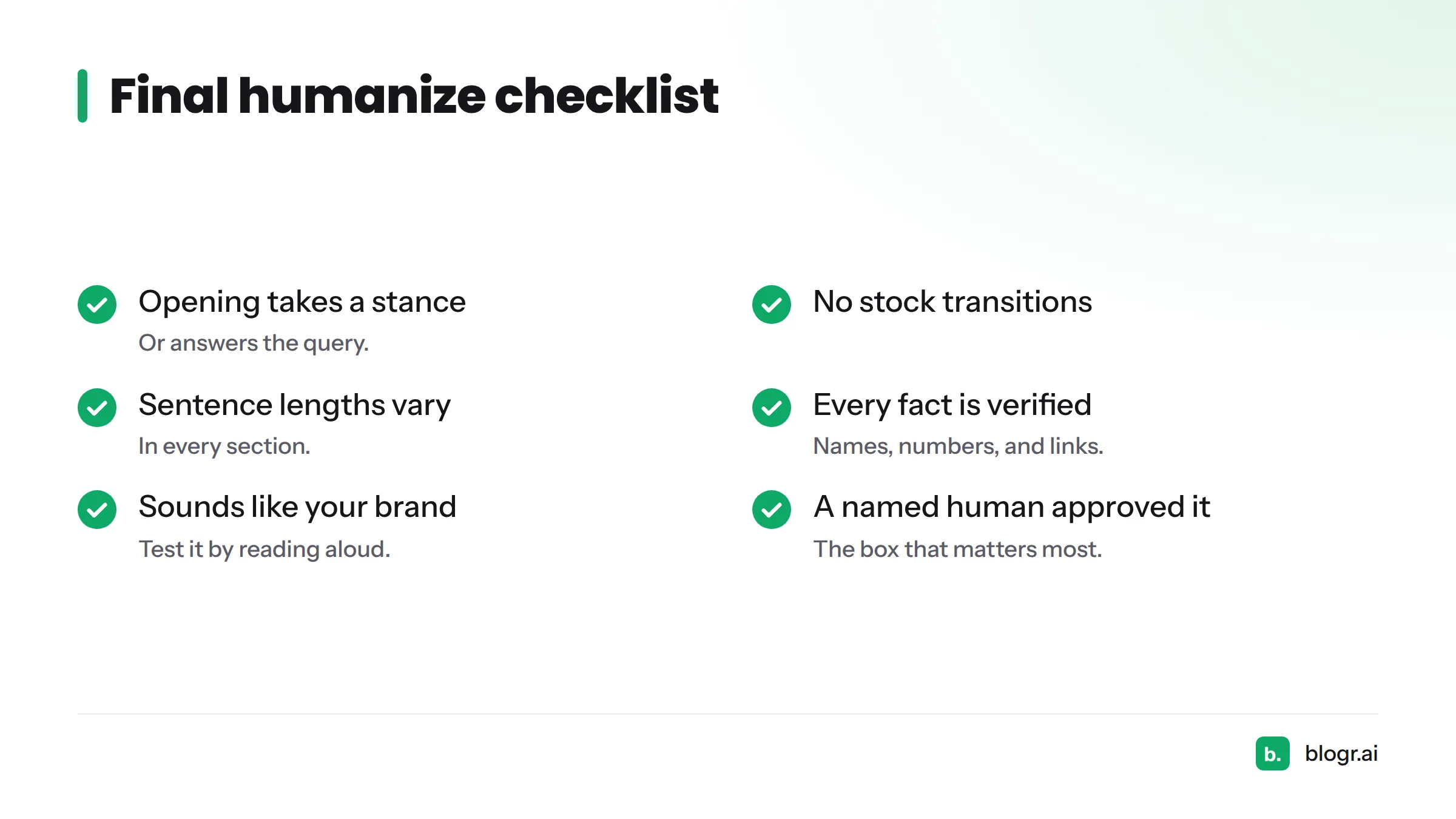Checklist for the final pass: stance in the first sentence, no stock transitions, varied sentences, verified facts, brand voice, and human approval.