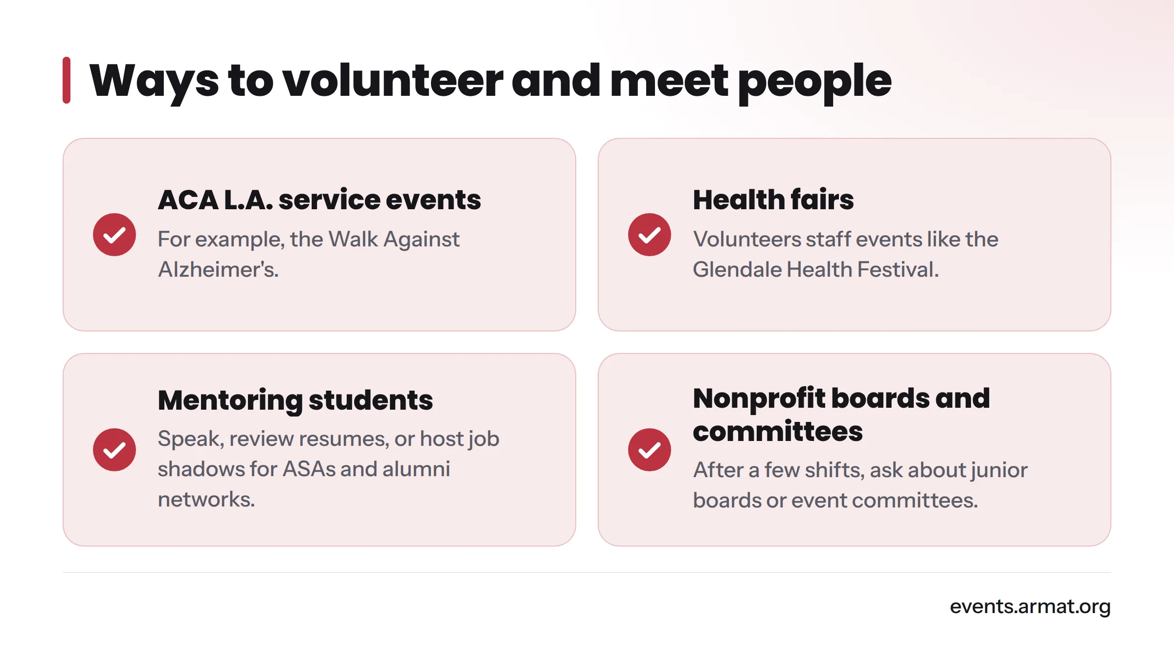 A checklist of four ways to volunteer: ACA L.A. service events, health fairs, mentoring students, and nonprofit boards and committees.