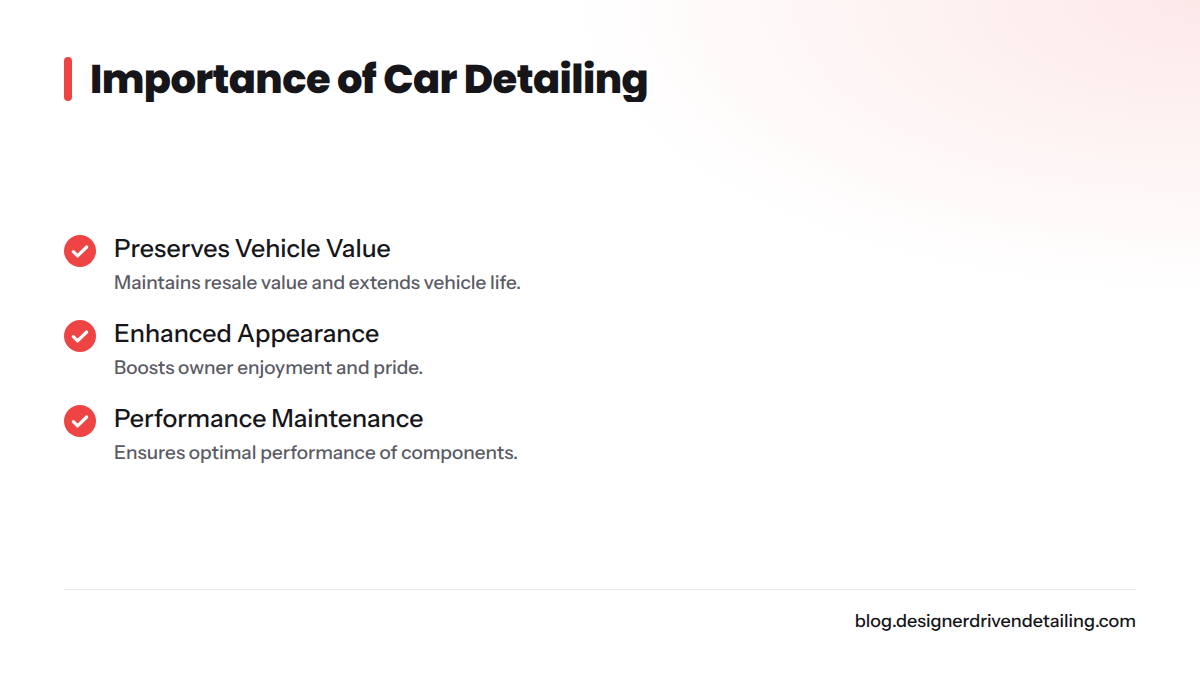 Checklist showing the importance of car detailing.