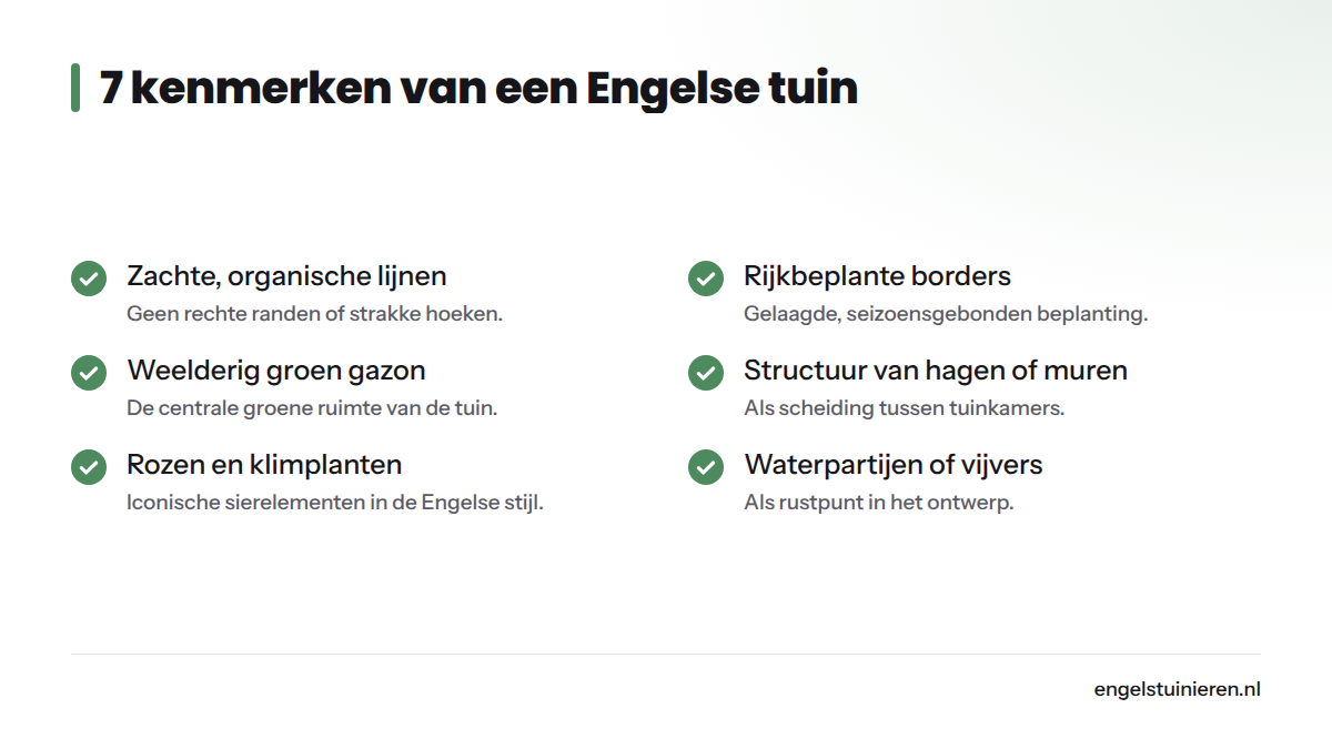 Checklist van zeven terugkerende kenmerken van de Engelse tuinstijl, van zachte organische lijnen tot slingerpaden van grind of steen.