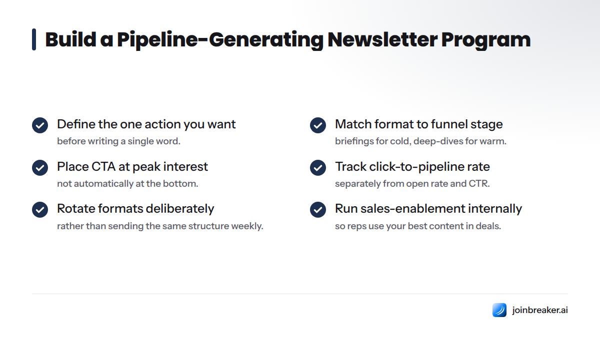 Eight steps to convert newsletter formats into actual pipeline: define reader action, match format to funnel stage, place CTA strategically, track the right metric, rotate formats, use segmentation, r