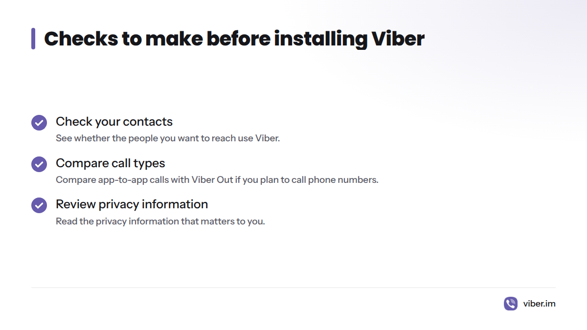 Three checks before installing Viber: confirm your contacts use it, compare Viber-to-Viber calls with Viber Out, and review the privacy information that matters to you.
