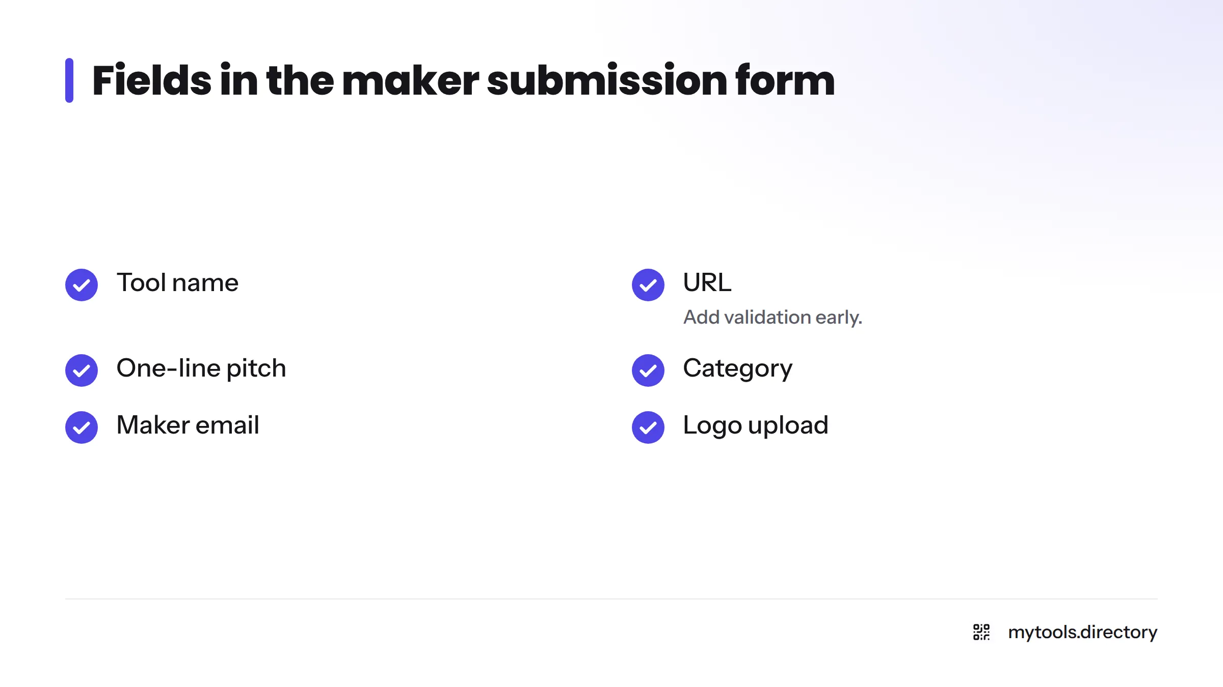 Checklist of the six fields in the maker submission form: tool name, URL, one-line pitch, category, maker email, and logo upload.