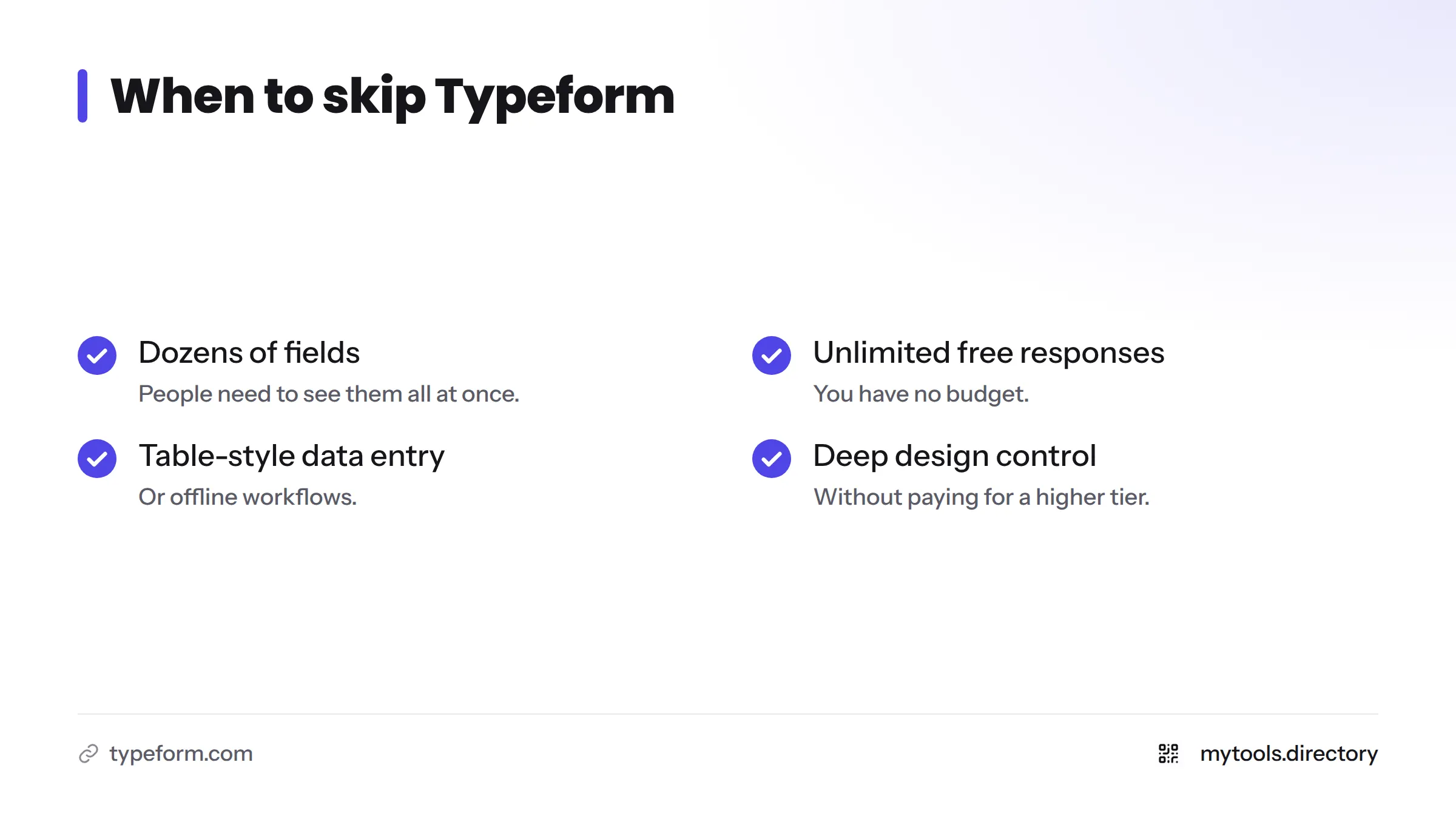 Checklist of four situations where Typeform is not the right fit, such as dozens of fields or no budget.