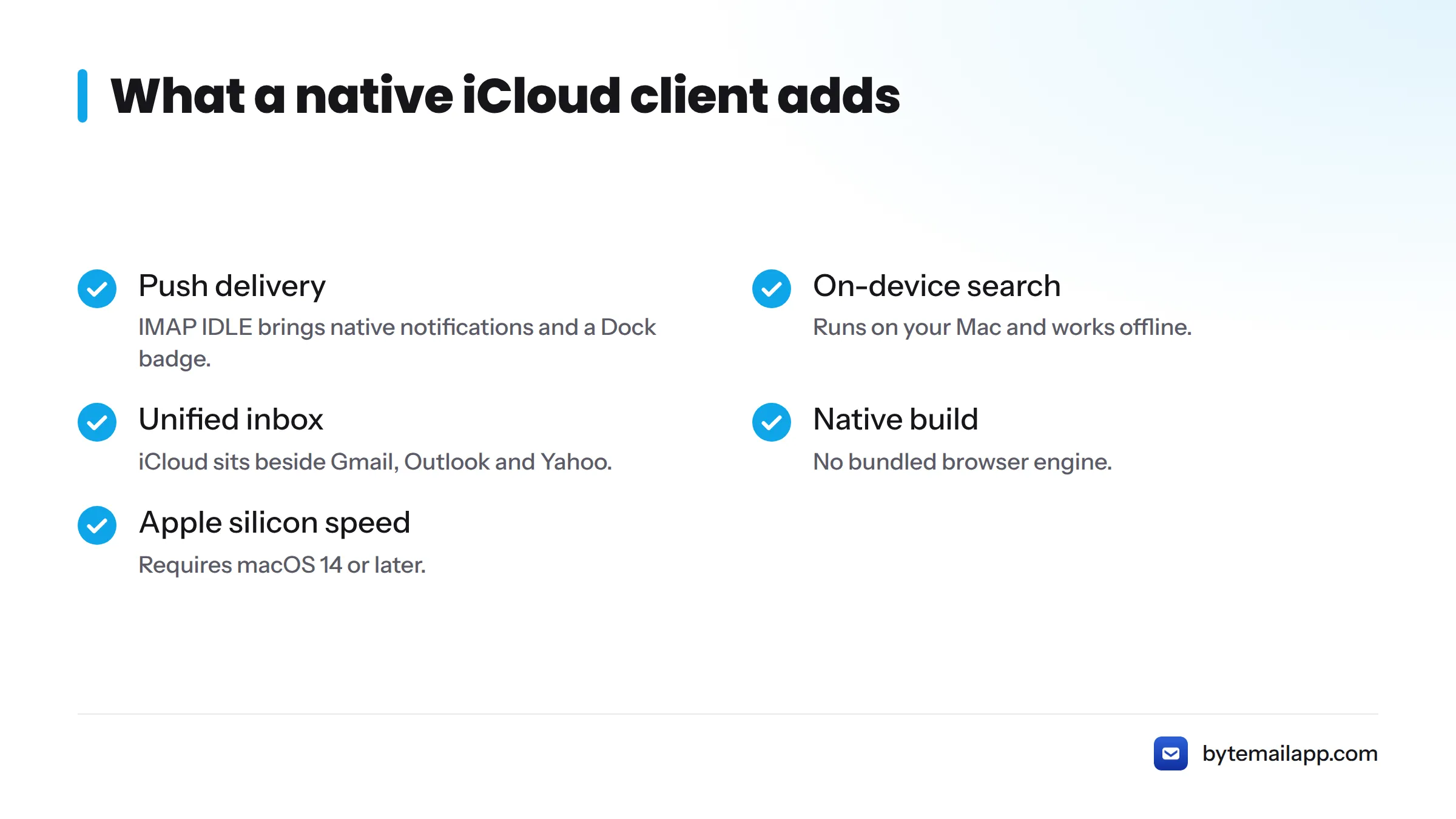 Checklist of five benefits: push delivery, on-device search, unified inbox, native build, and Apple silicon speed on macOS 14 or later.