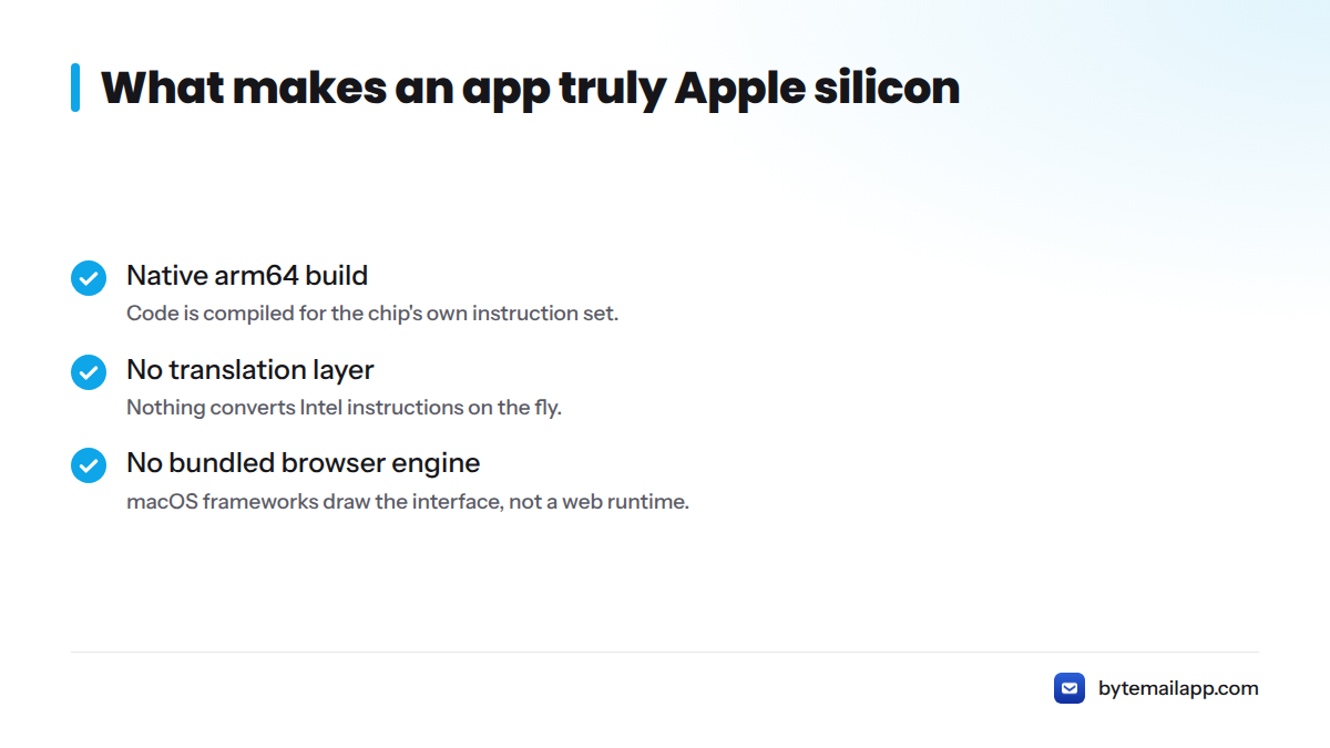 Checklist of three traits of a real Apple silicon email app: native arm64 build, no translation layer, no bundled browser engine.