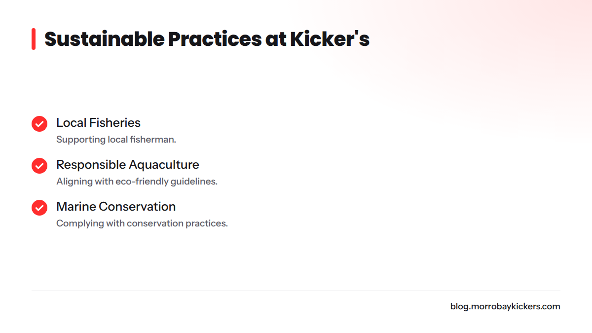 Kicker's upholds 3 sustainable seafood practices.