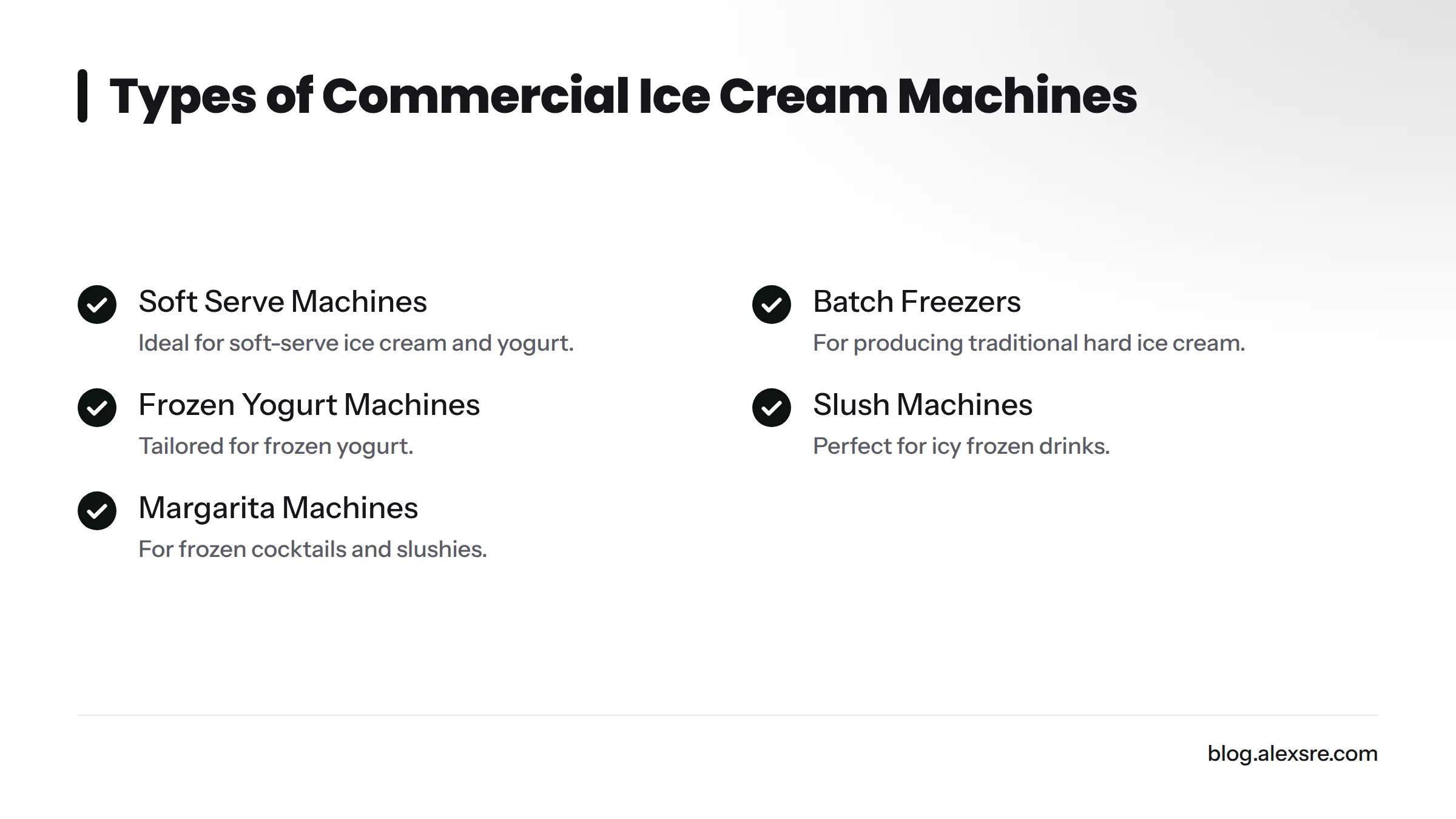 Checklist of ice cream machine types: Soft Serve, Batch Freezers, Frozen Yogurt, Slush, Margarita.
