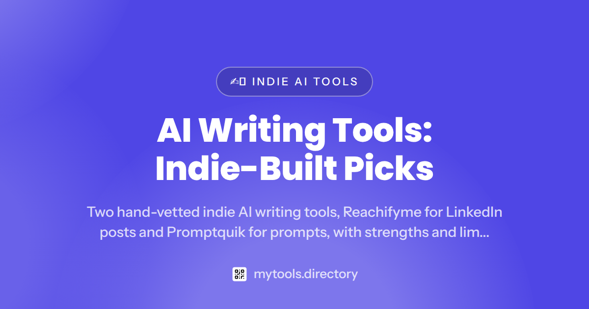 AI Writing Tools: Indie-Built Picks for 2026