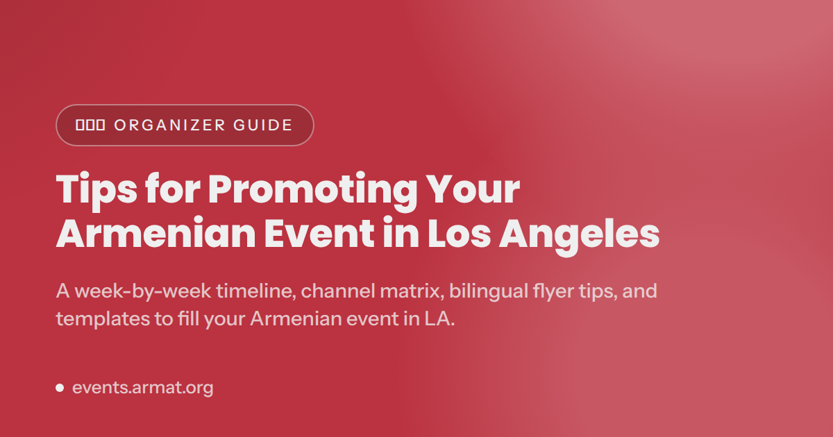 Tips for Promoting Your Armenian Event in Los Angeles