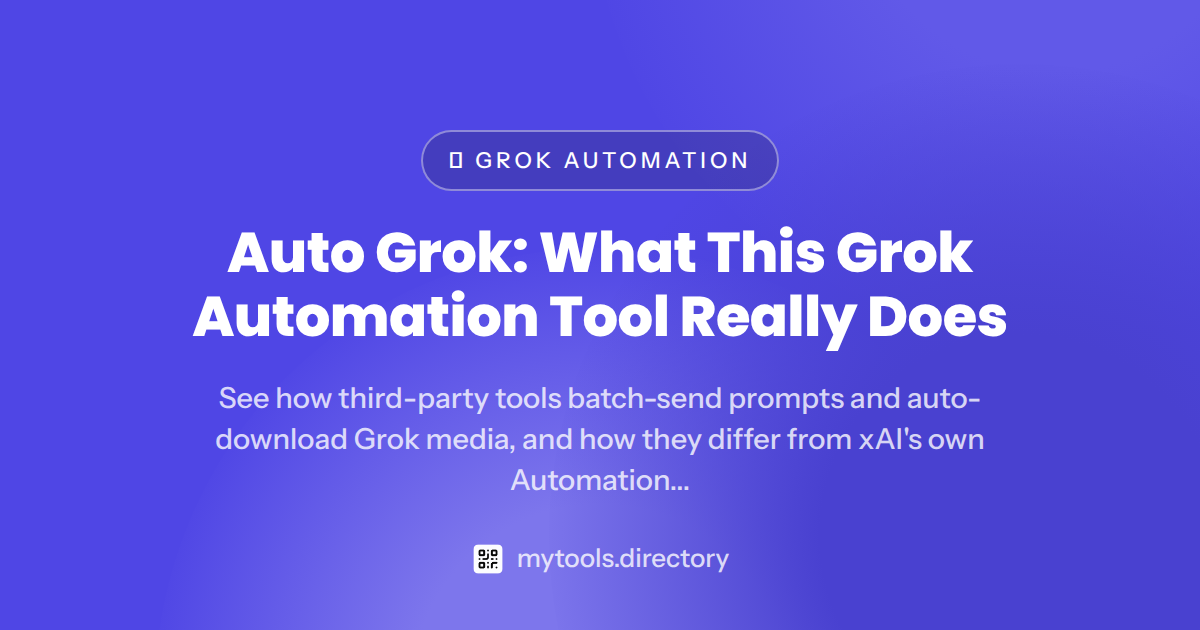 Auto Grok: What This Grok Automation Tool Really Does