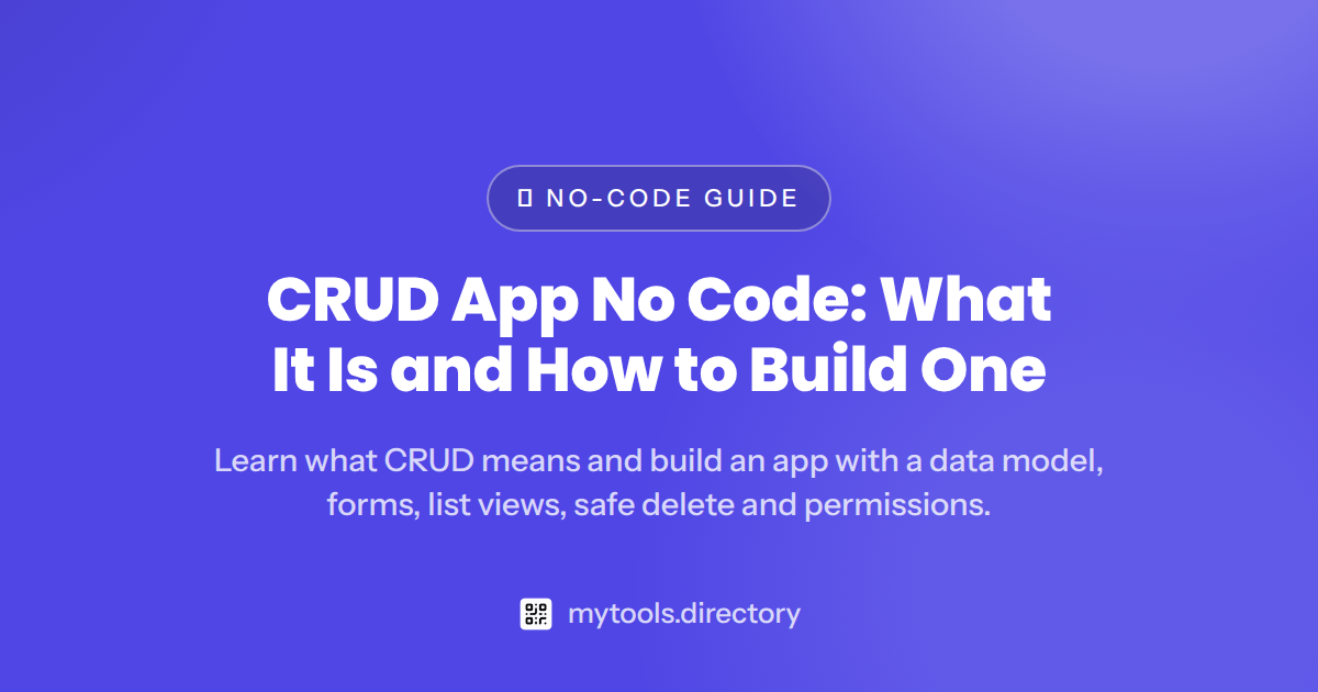 CRUD App No Code: What It Is and How to Build One — crud it