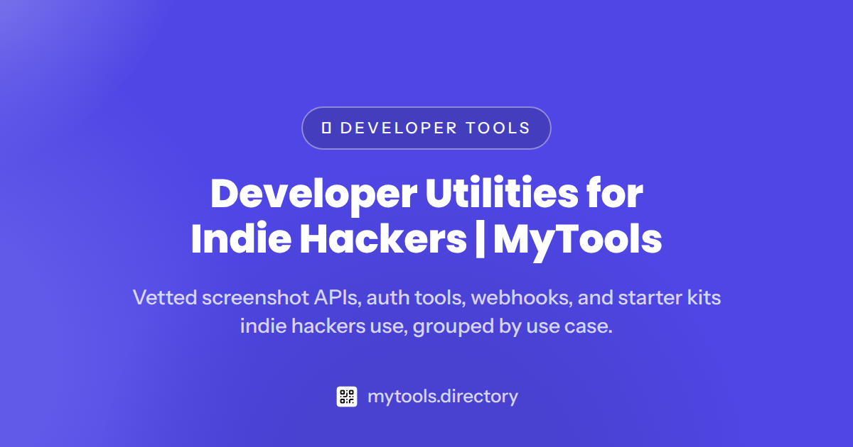 Developer Utilities for Indie Hackers | MyTools