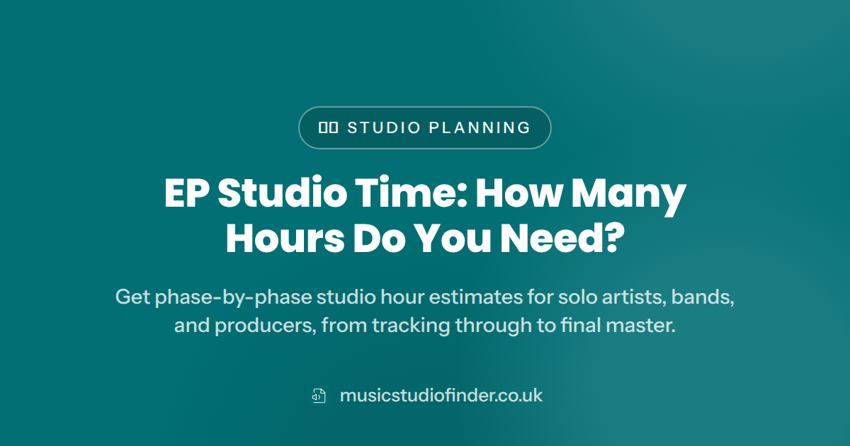 EP Studio Time: How Many Hours Do You Need?