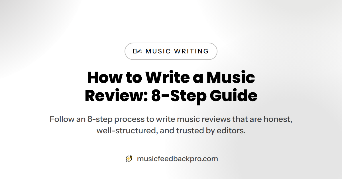 How to Write a Music Review: 8-Step Guide