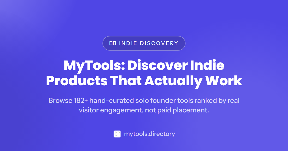 MyTools: Discover Indie Products That Actually Work — indie product discovery