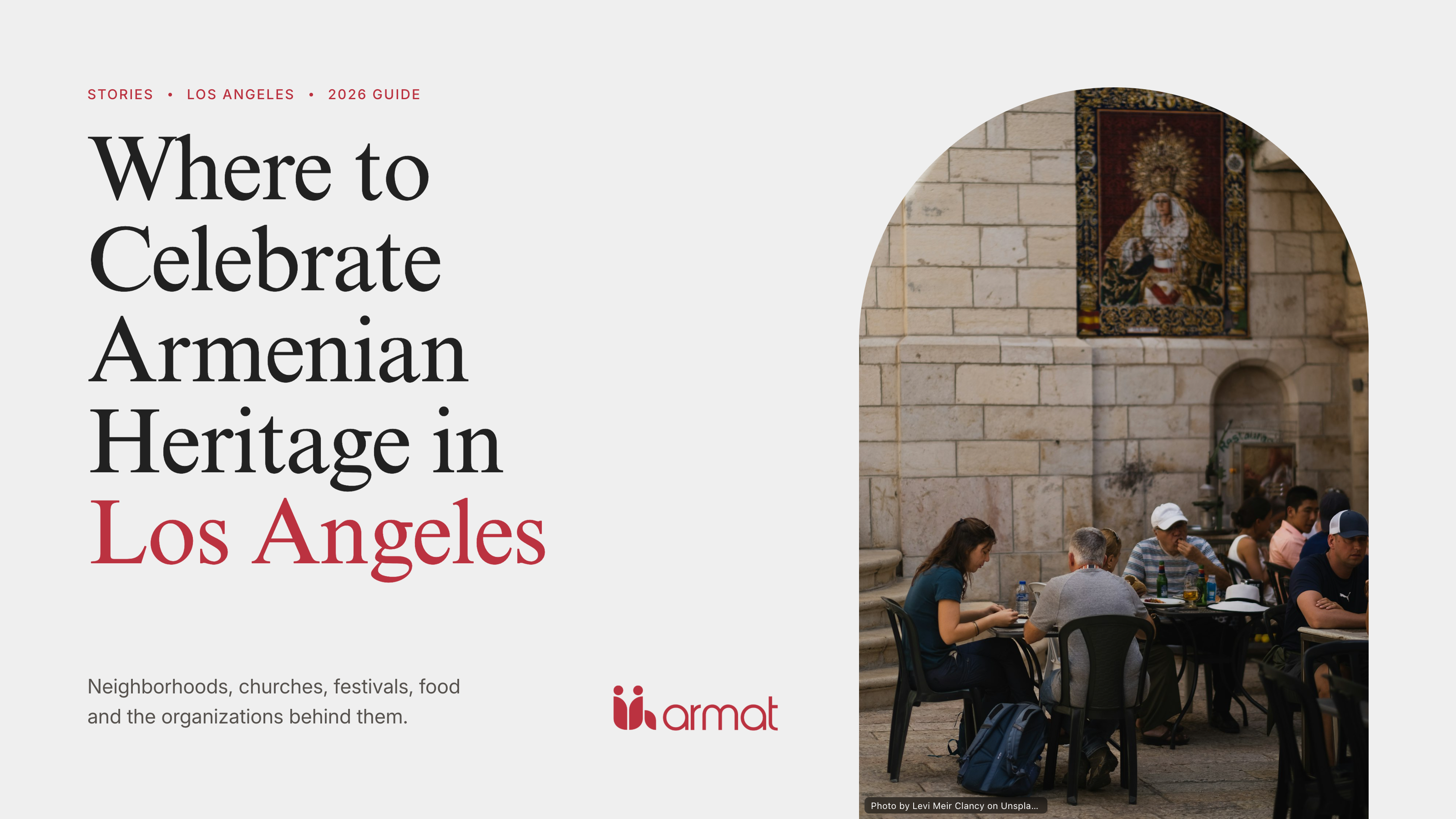 Armenian Heritage in Los Angeles: Neighborhoods & Events