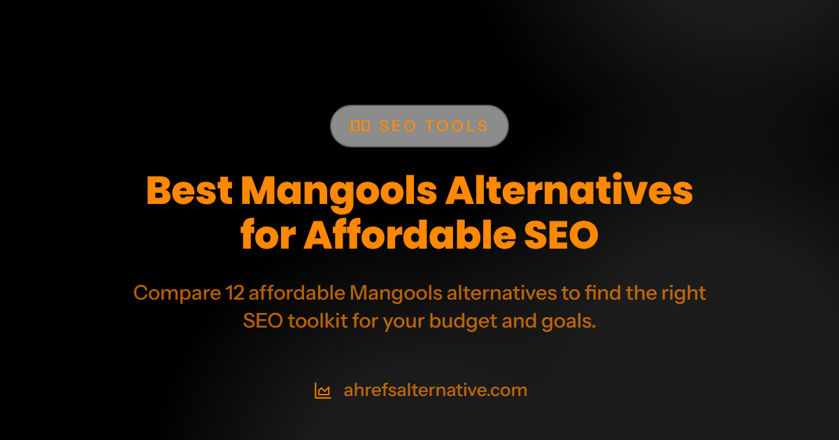 Best Mangools Alternatives for Affordable SEO