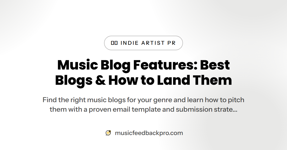 Music Blog Features: Best Blogs & How to Land Them