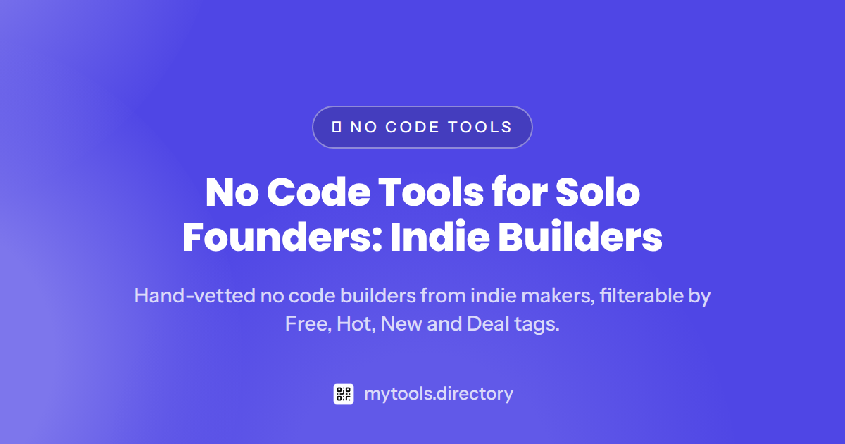 No Code Tools for Solo Founders: Indie Builders 2026