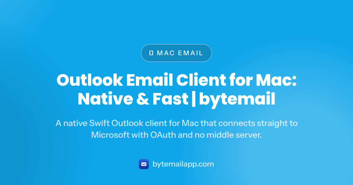 Outlook Email Client for Mac: Native & Fast | bytemail — outlook email client mac