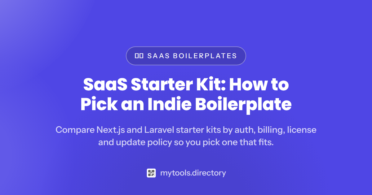 SaaS Starter Kit: How to Pick an Indie Boilerplate (2026)