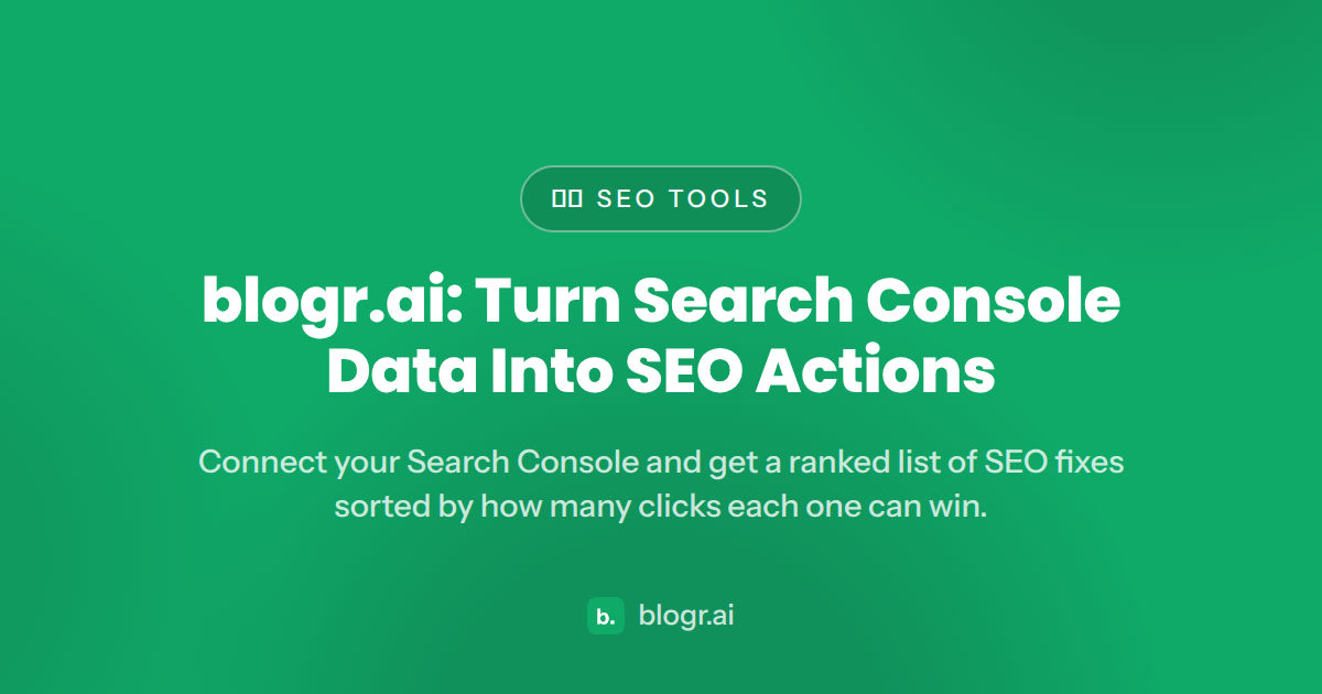 blogr.ai: Turn Search Console Data Into SEO Actions — search console seo