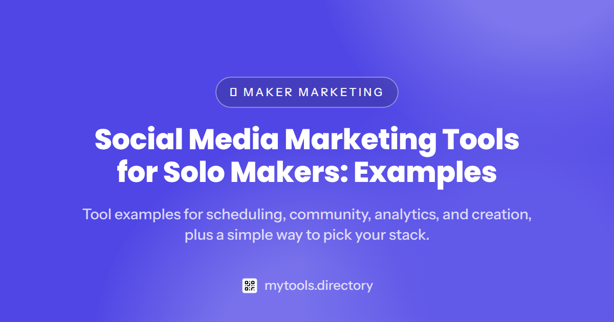 Social Media Marketing Tools for Solo Makers: Examples