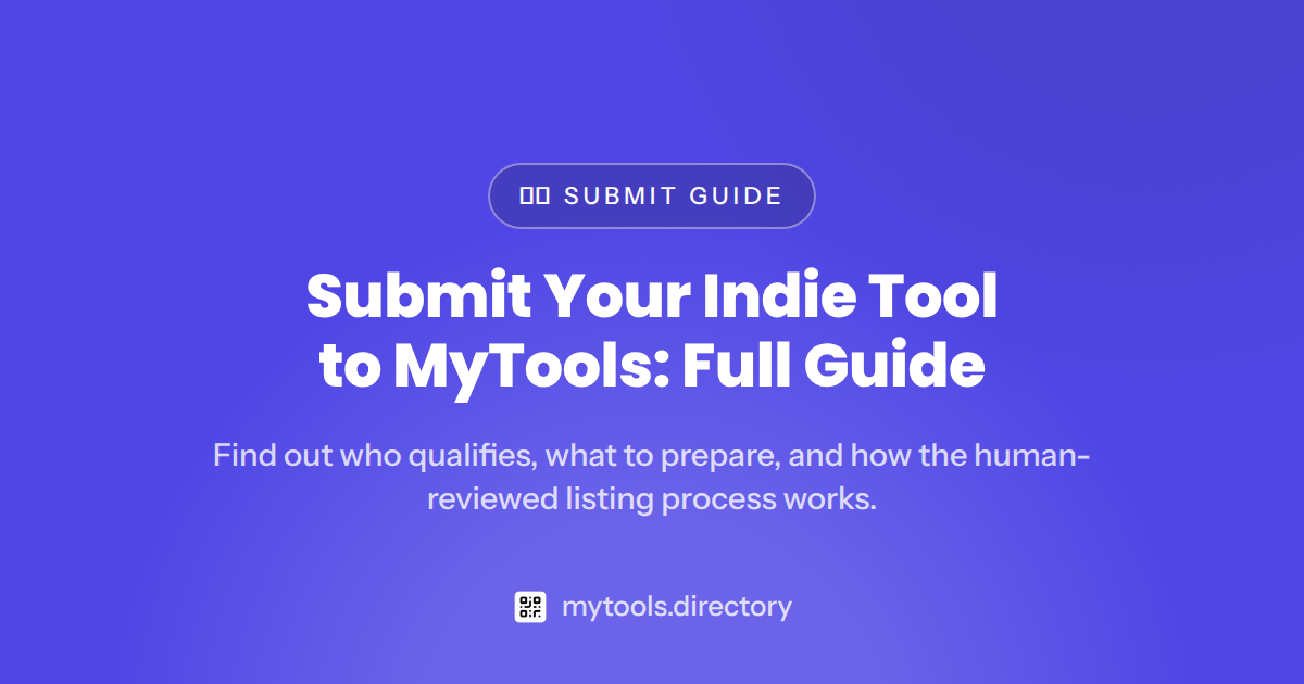 Submit Your Indie Tool to MyTools: Full Guide — submit a tool