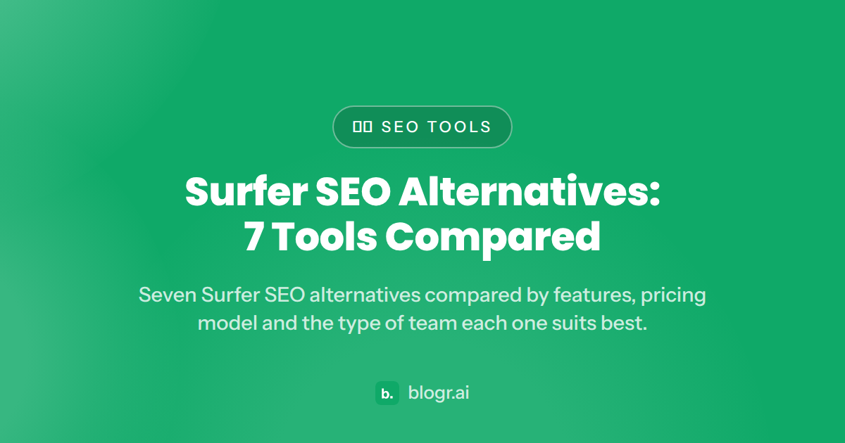 Surfer SEO Alternatives in 2026: 7 Tools Compared