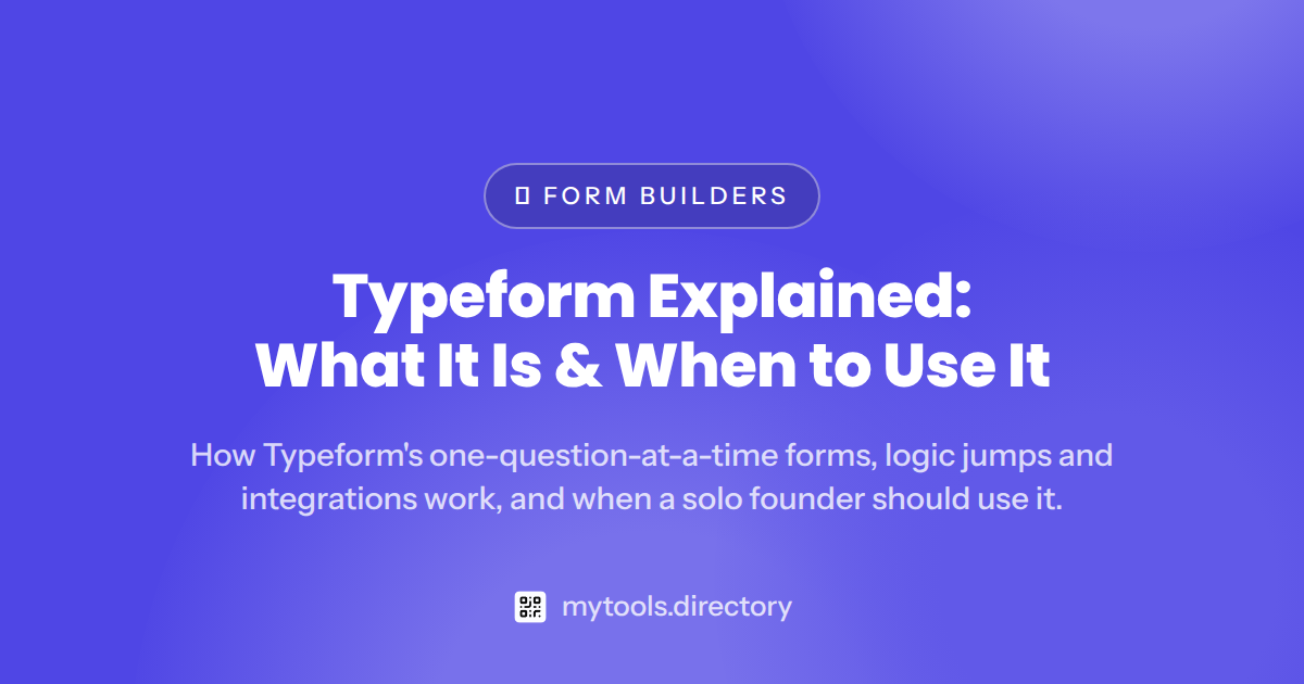 Typeform Explained: What It Is & When to Use It (2026)